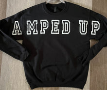 Load image into Gallery viewer, A.M.P.E.D. U.P. Sweatshirt
