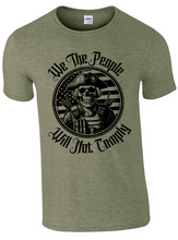 Load image into Gallery viewer, We The People Will Not Comply Tee
