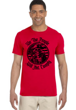 Load image into Gallery viewer, We The People Will Not Comply Tee
