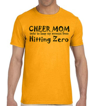 Load image into Gallery viewer, Cheer Mom Trying to Keep My Account from Hitting Zero Tee
