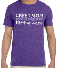 Load image into Gallery viewer, Cheer Mom Trying to Keep My Account from Hitting Zero Tee
