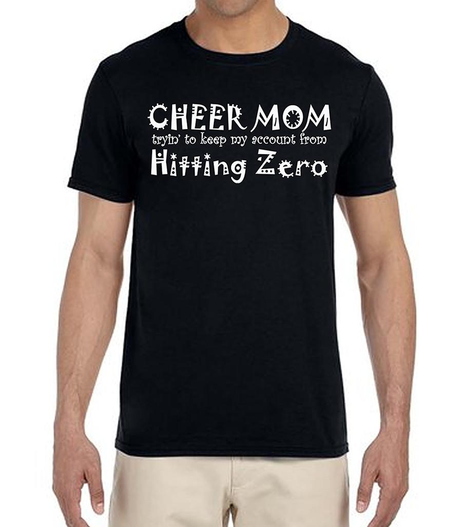 Cheer Mom Trying to Keep My Account from Hitting Zero Tee