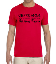 Load image into Gallery viewer, Cheer Mom Trying to Keep My Account from Hitting Zero Tee
