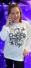 Load image into Gallery viewer, Sorry, Can&#39;t...Cheer Sweatshirt
